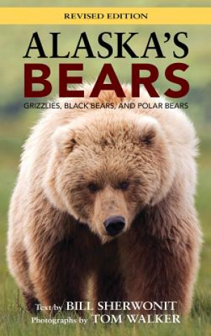 Carte Alaska's Bears Bill Sherwonit
