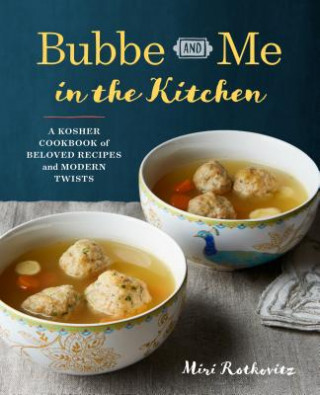 Carte Bubbe and Me in the Kitchen Miri Rotkovitz