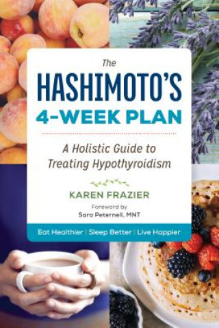 Kniha Hashimoto's 4-Week Plan Karen Frazier