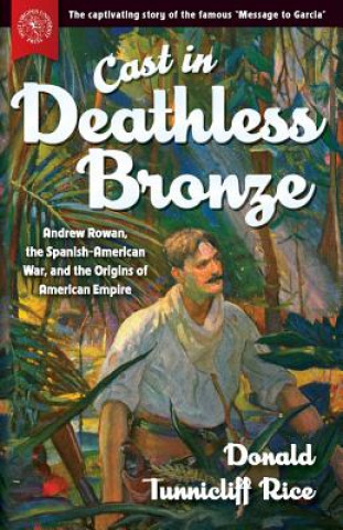 Kniha Cast in Deathless Bronze Donald Tunnicliff Rice
