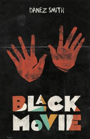 Книга Black Movie Danez Smith