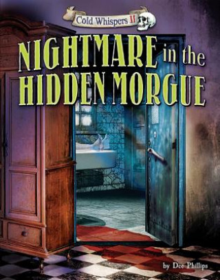 Книга Nightmare in the Hidden Morgue Dee Phillips