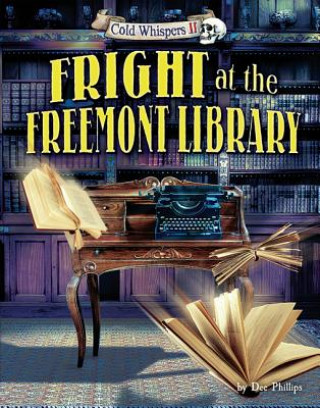 Kniha Fright at the Freemont Library Dee Phillips