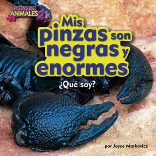 Kniha Mis pinzas son negras y enormes /My Claws Are Huge and Black Joyce Markovics