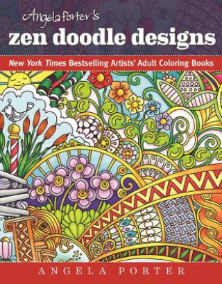 Kniha Angela Porter's Zen Doodle Designs Angela Porter