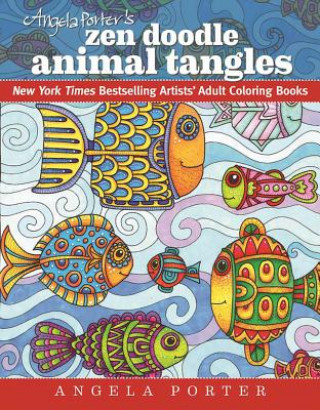 Book Angela Porter's Zen Doodle Animal Tangles Angela Porter