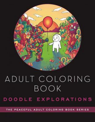Könyv Adult Coloring Book: Doodle Explorations Lei Melendres