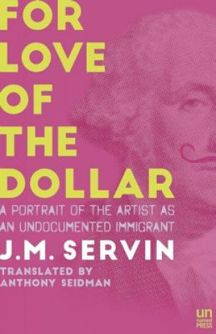 Carte For Love of the Dollar Juan M. Servin