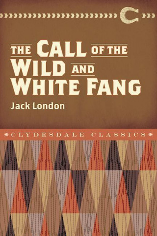 Könyv The Call of the Wild and White Fang Jack London