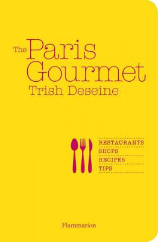 Книга The Paris Gourmet Trish Deseine