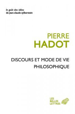 Carte Discours Et Mode De Vie Philosophique Pierre Hadot