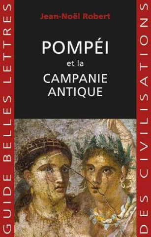 Carte Pompei Et La Campanie Antique Jean-Noel Robert