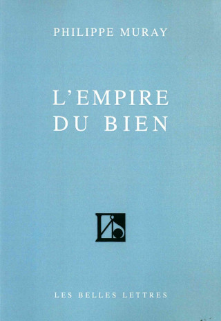 Kniha L'empire Du Bien Philippe Muray