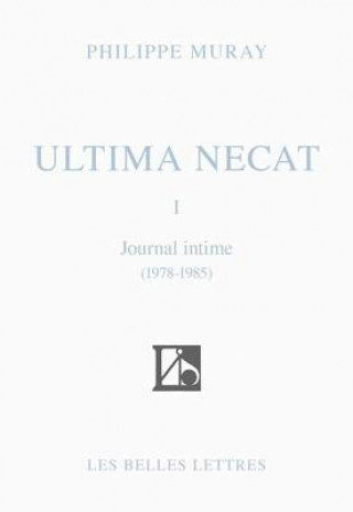 Könyv Ultima Necat Philippe Muray