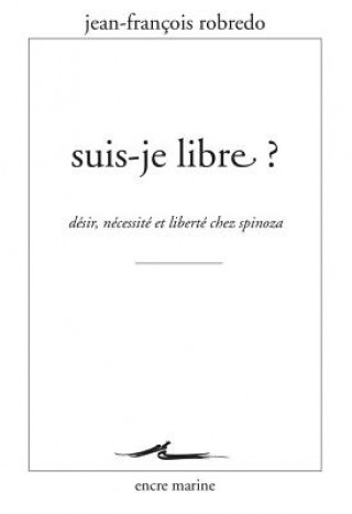 Könyv Suis-je Libre ? Jean-Francois Robredo