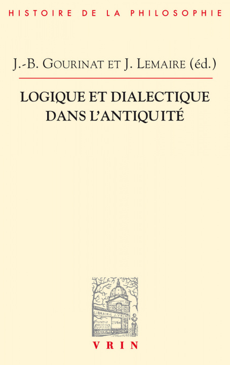 Könyv Logique Et Dialectique Dans L'antiquite Jonathan Barnes