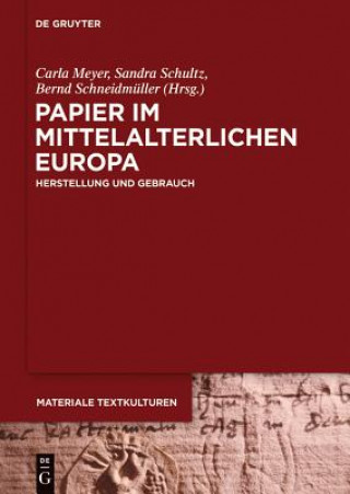 Kniha Papier Im Mittelalterlichen Europa Carla Meyer