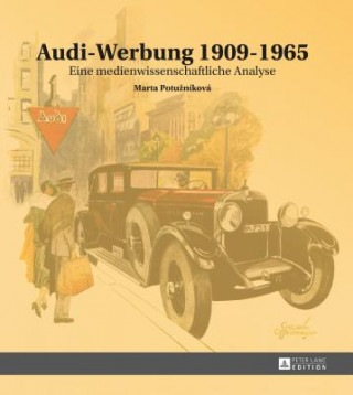 Książka Audi-Werbung 1909-1965 Marta Potuzníková