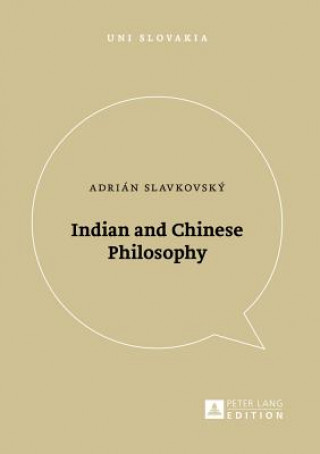 Könyv Indian and Chinese Philosophy Adrián Slavkovský