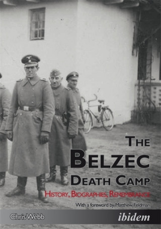 Książka The Belzec Death Camp Chris Webb