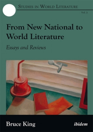 Buch From New National to World Literature Bruce King