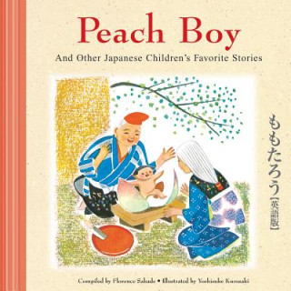 Carte Peach Boy And Other Japanese Children's Favorite Stories Florence Sakade