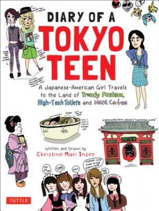 Carte Diary of a Tokyo Teen Christine Mari Inzer