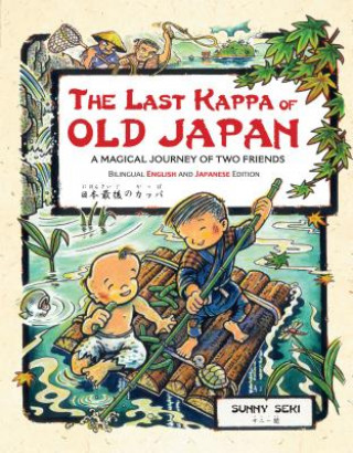 Książka Last Kappa of Old Japan Bilingual English & Japanese Edition Sunny Seki