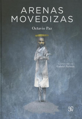 Kniha Arenas movedizas/ Quicksands Octavio Paz