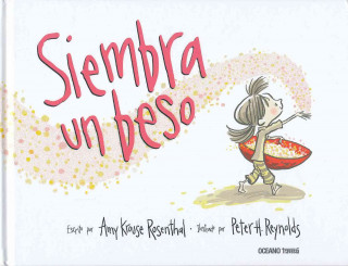 Kniha Siembra un beso / Plant A Kiss Amy Krouse Rosenthal