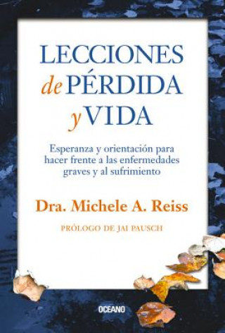 Kniha Lecciones de pérdida y vida / Lessons in Loss and Living Michele A. Reiss