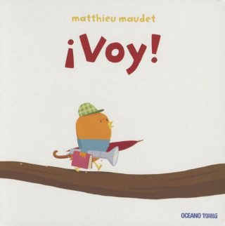 Kniha Voy! / I'm Going Matthieu Maudet