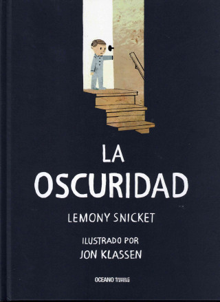 Kniha La oscuridad/ The Dark Lemony Snicket