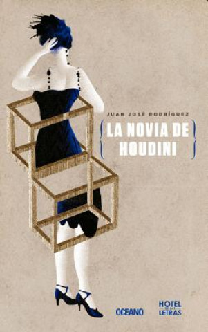 Kniha La novia de Houdini / Houdini's Girlfriend Juan José Rodríguez