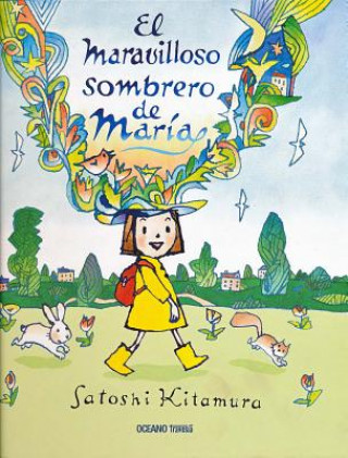 Kniha El maravilloso sombrero de María/ Millie's Marvellous Hat Satoshi Kitamura