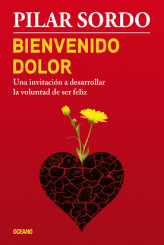Kniha Bienvenido dolor Pilar Sordo