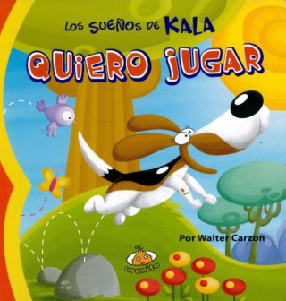 Livre Quiero jugar/ I Want To Play Walter Carzon