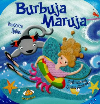 Book Burbuja Maruja/ Bubble Fairies Veronica Halac