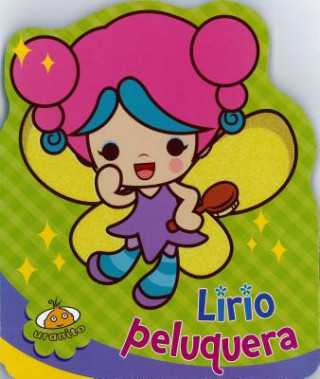 Könyv Lirio, peluquera/ Lily, The Hairdresser Anabel Jurado