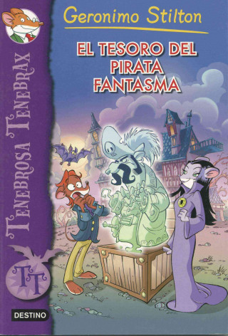 Carte El tesoro del pirata fantasma / The Treasure of the Ghost Pirate Geronimo Stilton