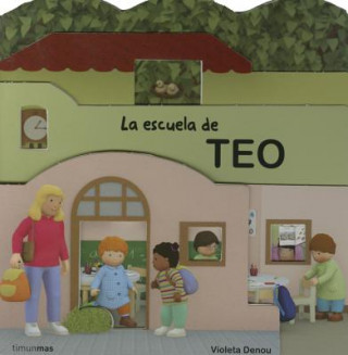 Kniha La escuela de Teo / Teo School Violeta Denou