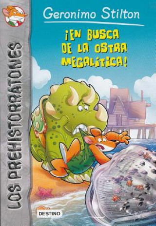 Knjiga ˇEn busca de la ostra megalítica!/ In Search of the Megalithic Oyster Geronimo Stilton