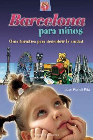 Kniha Barcelona para ninos / Barcelona for Kids Joan Portell Rifa