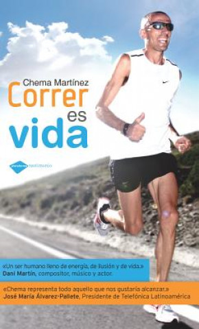 Könyv Correr es vida / Running is Life Chema Martinez