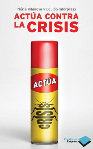 Kniha Actua contra la crisis / Acts Against The Crisis Nuria Vilanova