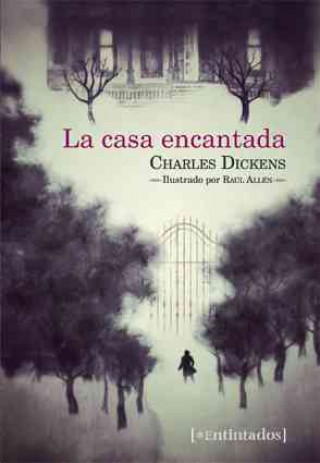 Kniha La casa encantada / The haunted house Charles Dickens