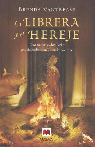 Kniha La librera y el hereje / The Heretic's Wife Brenda Vantrease