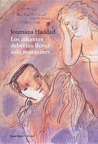 Kniha Los amantes deberían llevar solo mocasines Joumana Haddad