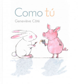 Книга Como tú / Me and You Genevičve Côté