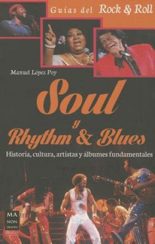 Kniha Soul y Rhythm & Blues Manuel Lopez Poy
